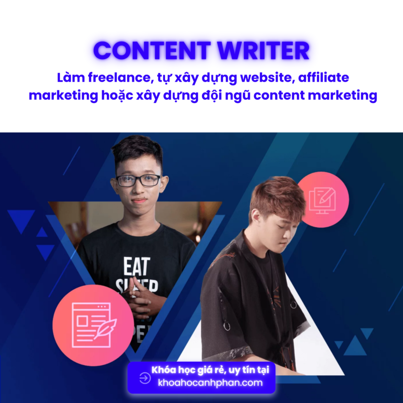 Share Khóa học Content Writer chuyên nghiệp: Làm freelance, tự xây dựng website, affiliate marketing hoặc xây dựng đội ngũ content marketing