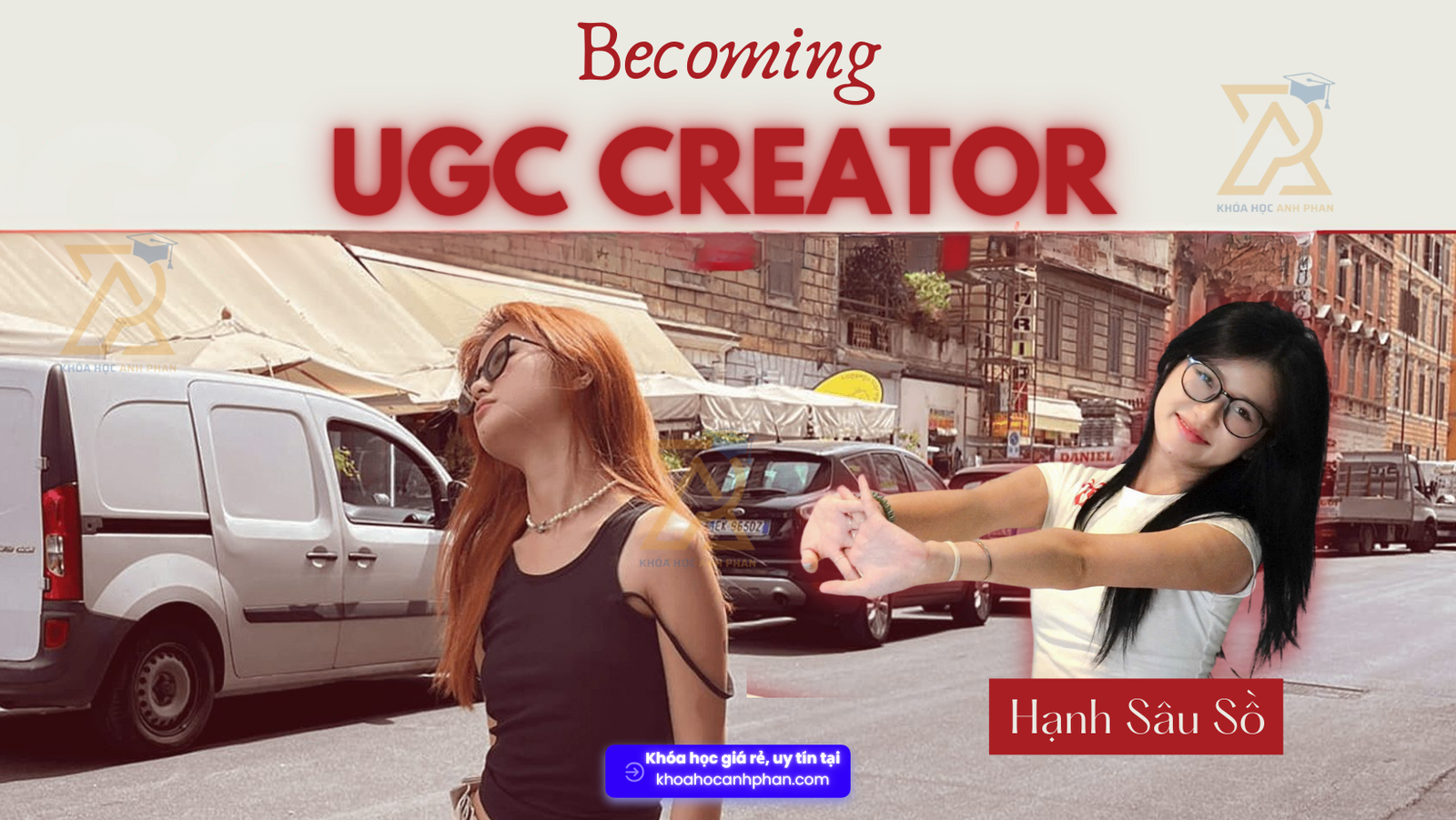 Chia sẻ Khóa Học Trở Thành UGC Creator Cùng Hanhdailysocial mới nhất 2025 Share Khóa Học Trở Thành UGC Creator Cùng Hạnh Sâu Sồ mới nhất 2025