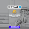 Share khóa học 3D Modeling 101 Blender Online Keyframe