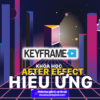 Share Khoá Học After Effect Hiệu Ứng Basic To Intermediate Online Keyframe