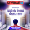 Share Khoá Học Dựng Phim Premiere Cơ Bản Online Keyframe