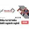 Đầu Tư Từ Hiểu Biết Ngành Nghề Cùng Stockline