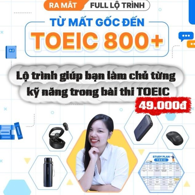 Lộ Trình Học Prep Toeic 0 – 800+ mới nhất 2025