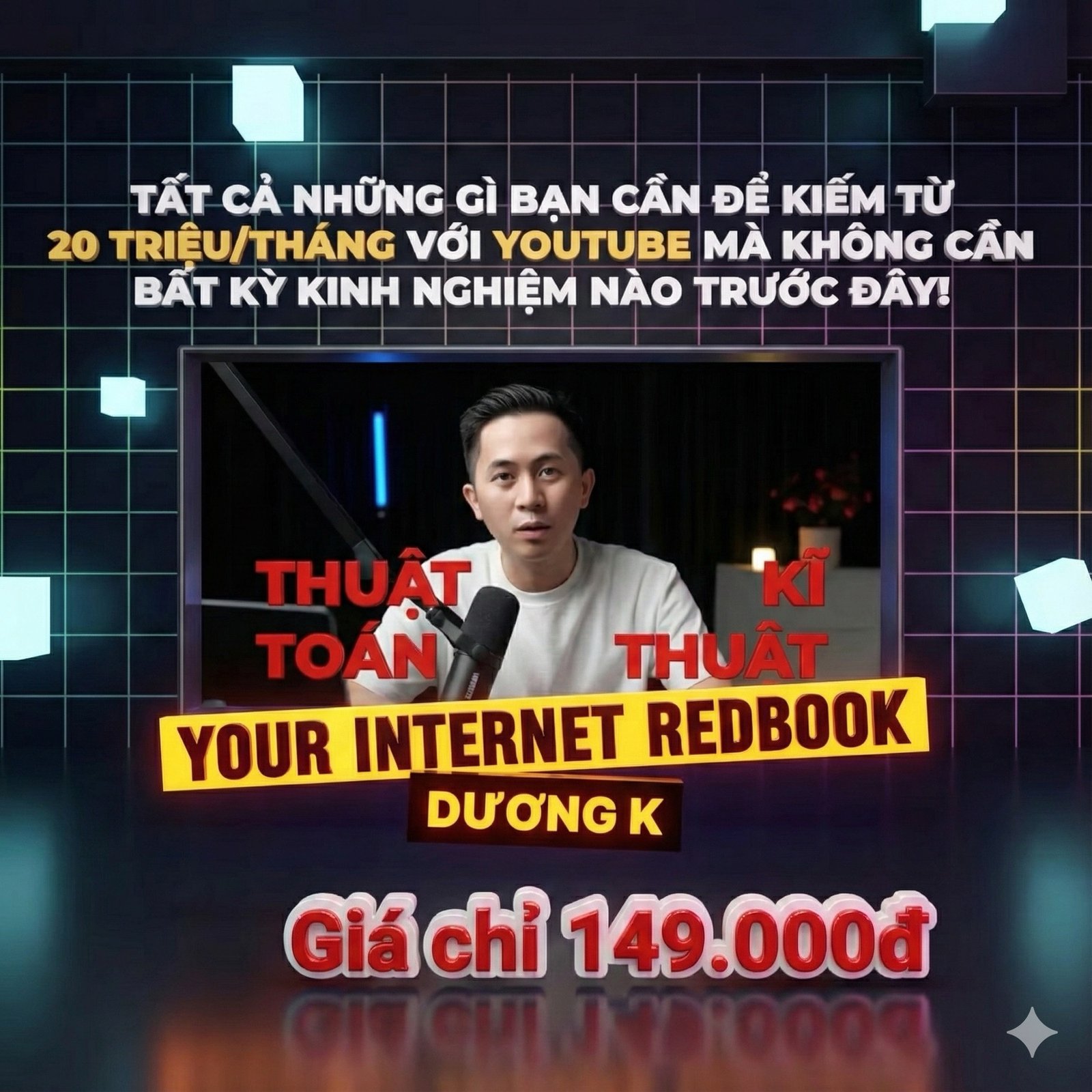 Khoá Học Your Internet Redbook – Dương K – Lộ Trình Đơn Giản Để Người Mới Kiếm Ít Nhất 20 Triệu Mỗi Tháng Bằng Youtube Trong 90 Ngày