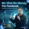 Khóa Học No Viral No Money Facebook cùng Nghề Content - Xây Kênh Facebook Chuyên Sâu 2026