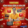 Khóa Học Youtube Kênh Ngoại Bằng AI Mới Nhất Cùng Sơn Zim
