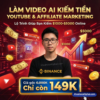 Lộ Trình Giúp Bạn Kiếm $1000-$5000 Online Với Làm Video AI Kiếm Tiền Youtube & Affileate Marketing