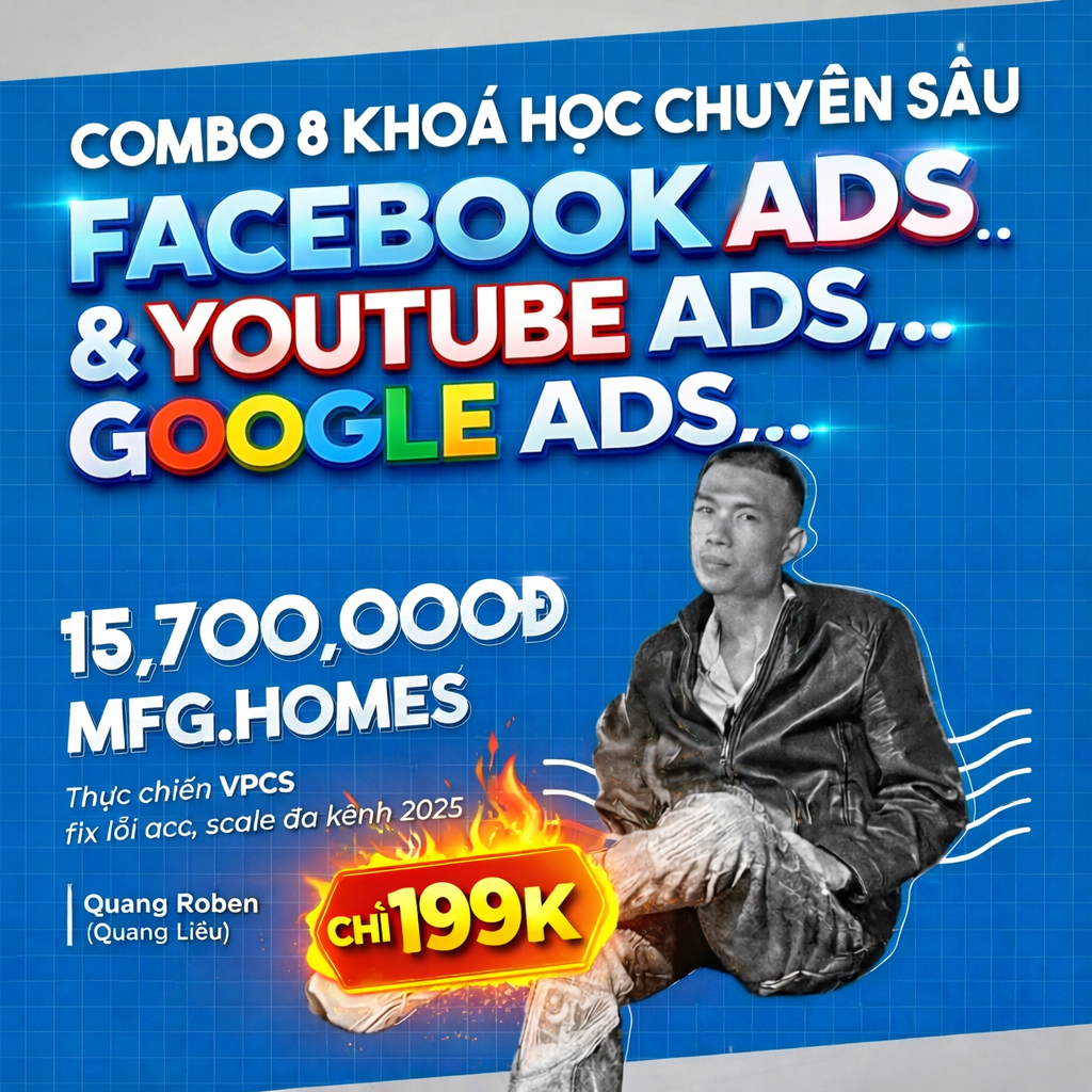 Combo 8 Khóa Học Facebook Ads Và Youtube Ads Chuyên Sâu Cùng MFG.HOMES