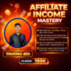 Affiliate Income Mastery cùng Thương Bùi (Thương Chia Sẻ)