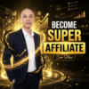 Khóa Học Become Super Affiliate 2025 Cùng Sơn Piaz