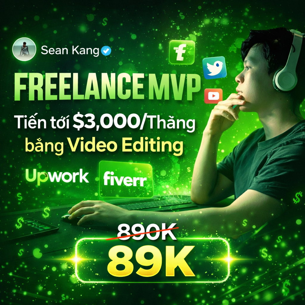 Khóa học Anh Phan - Chia sẻ khóa học online giá rẻ, chất lượng, uy tín Khoá Học Freelance MVP SeanKang – Tiến Tới $3,000/Tháng Video Editing cùng Seankang