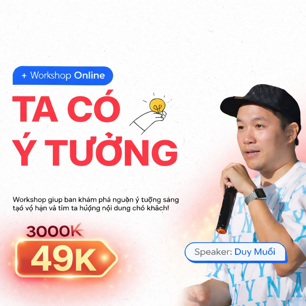 Workshop Ta Có Ý Tưởng Xây Kênh TikTok Cùng Duy Muối