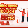 Khóa Học Tiếng Trung Cho Ngành Du Lịch
