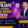 Khóa Học Affiliate Thị Trường Nước Ngoài 2026 Cùng Phan Đức Nho