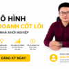 Khóa Học Ba Mô Hình Kinh Doanh Cốt Lõi Dành Cho Nhà Khởi Nghiệp
