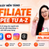 Tự Xây Nền Tảng Affiliate Shopee Từ A-Z Cùng Mai Tây