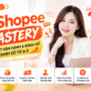 Shopee Mastery Bí Quyết Vận Hành & Bùng Nổ Doanh Số Từ A–Z